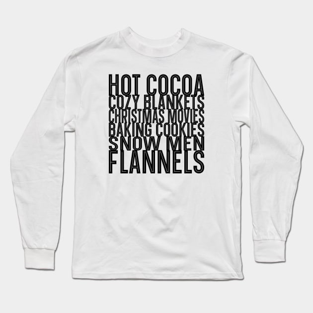 Hot Cocoa Cozy Blankets Christmas Movies Long Sleeve T-Shirt by CB Creative Images